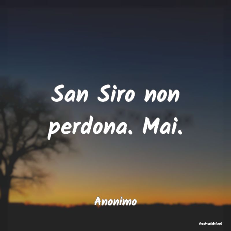 frasi di  Anonimo
