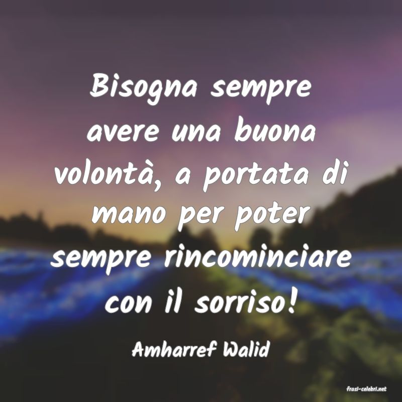 frasi di  Amharref Walid
