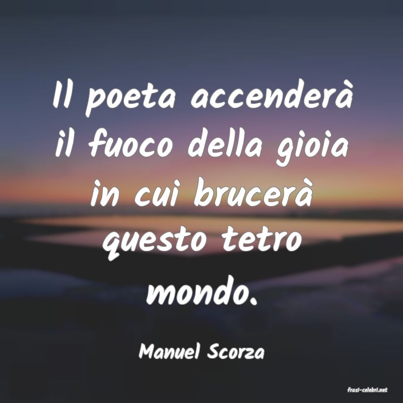 frasi di  Manuel Scorza
