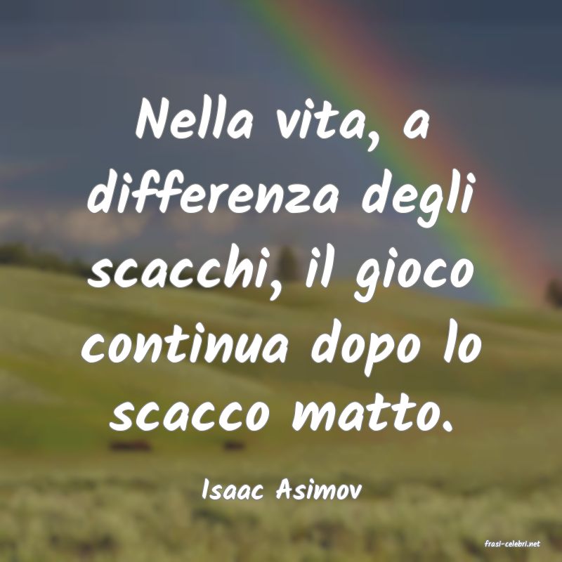 frasi di  Isaac Asimov
