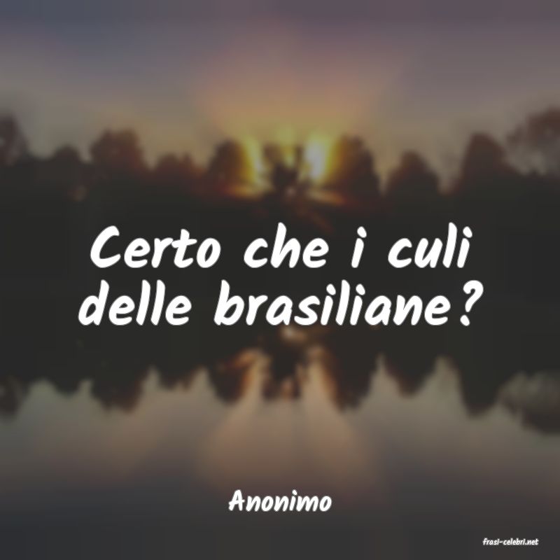 frasi di Anonimo