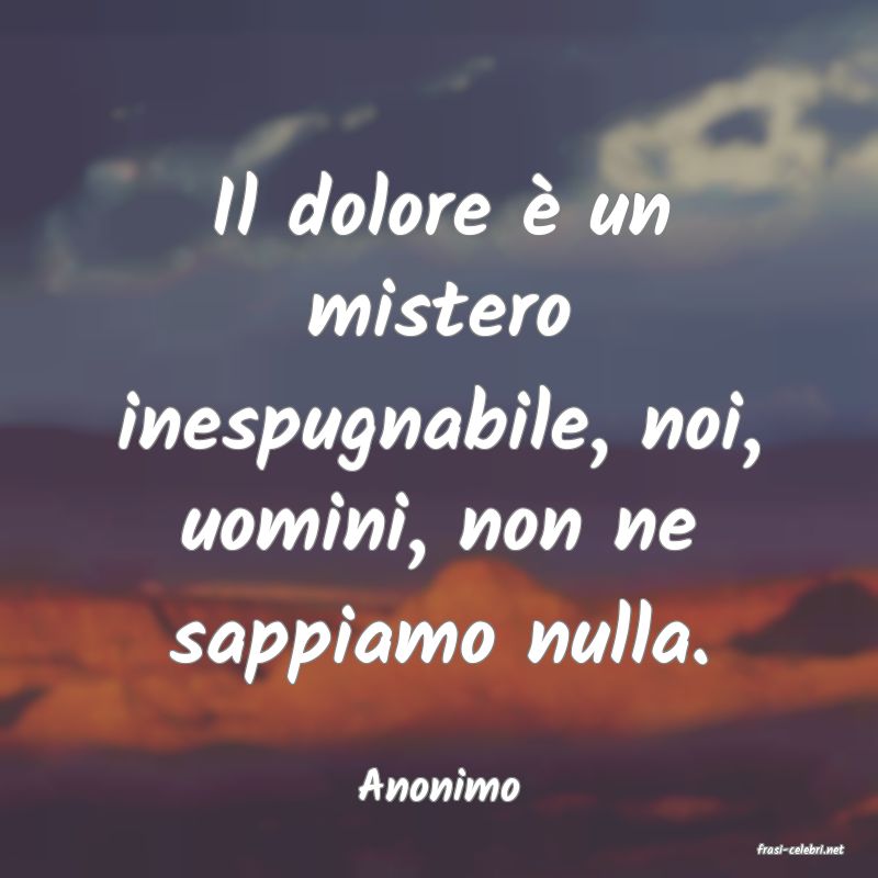 frasi di Anonimo