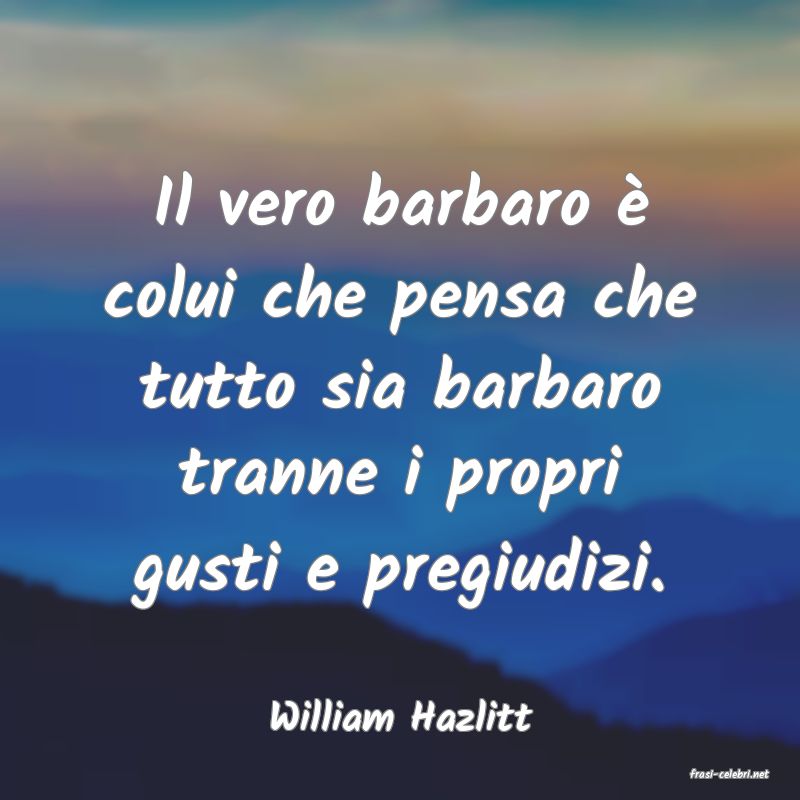 frasi di William Hazlitt