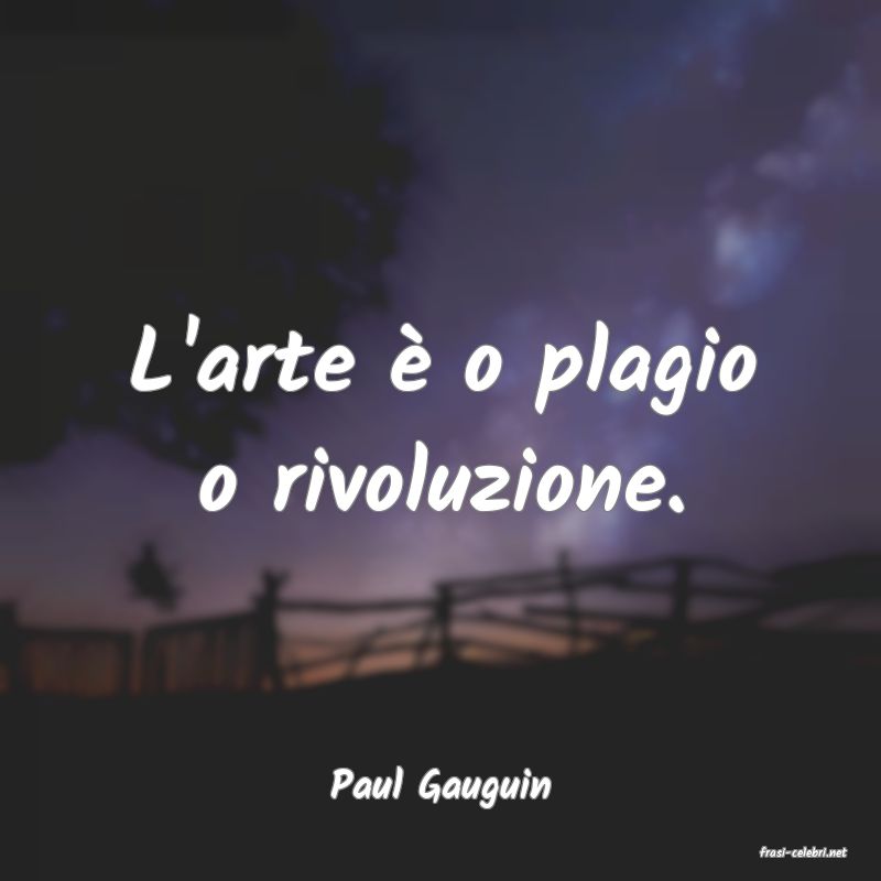 frasi di Paul Gauguin