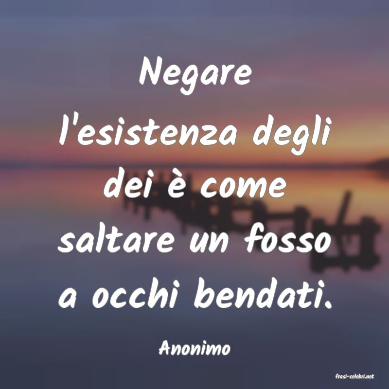 frasi di Anonimo