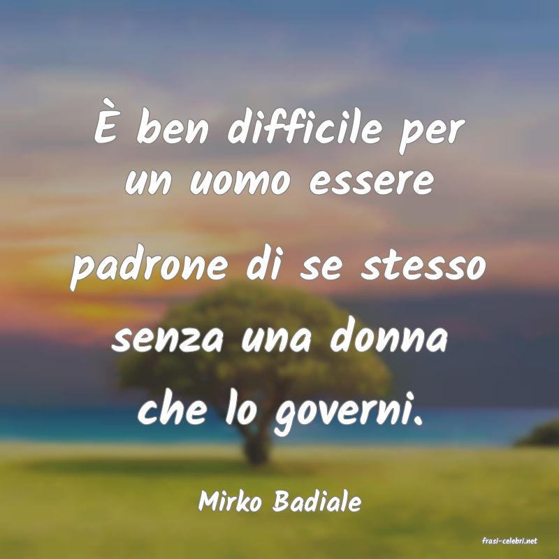 frasi di Mirko Badiale