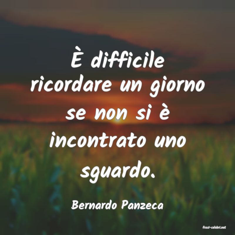 frasi di  Bernardo Panzeca
