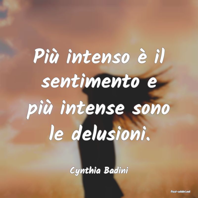 frasi di  Cynthia Badini
