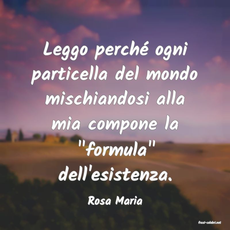 frasi di  Rosa Maria
