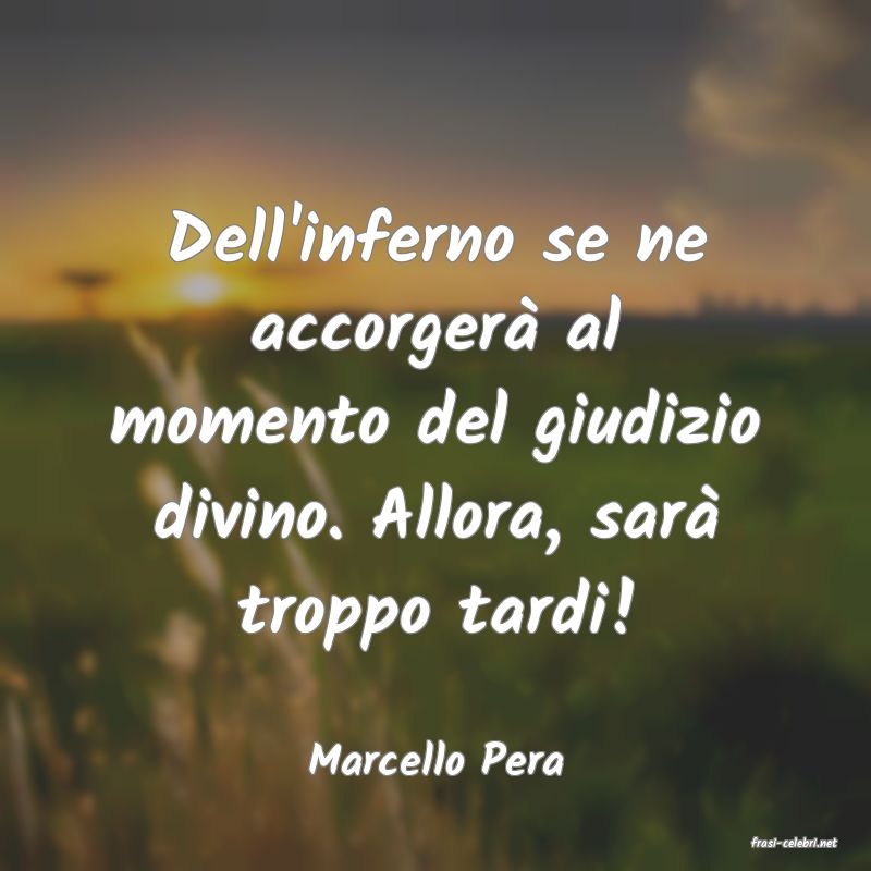 frasi di  Marcello Pera

