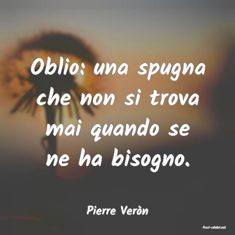 frasi di Pierre Vern
