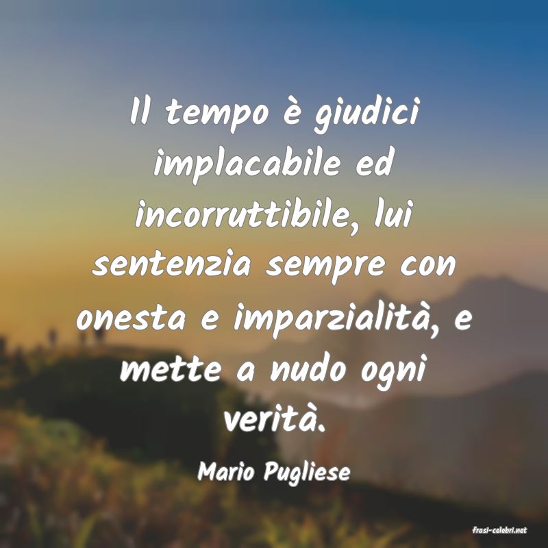 frasi di  Mario Pugliese
