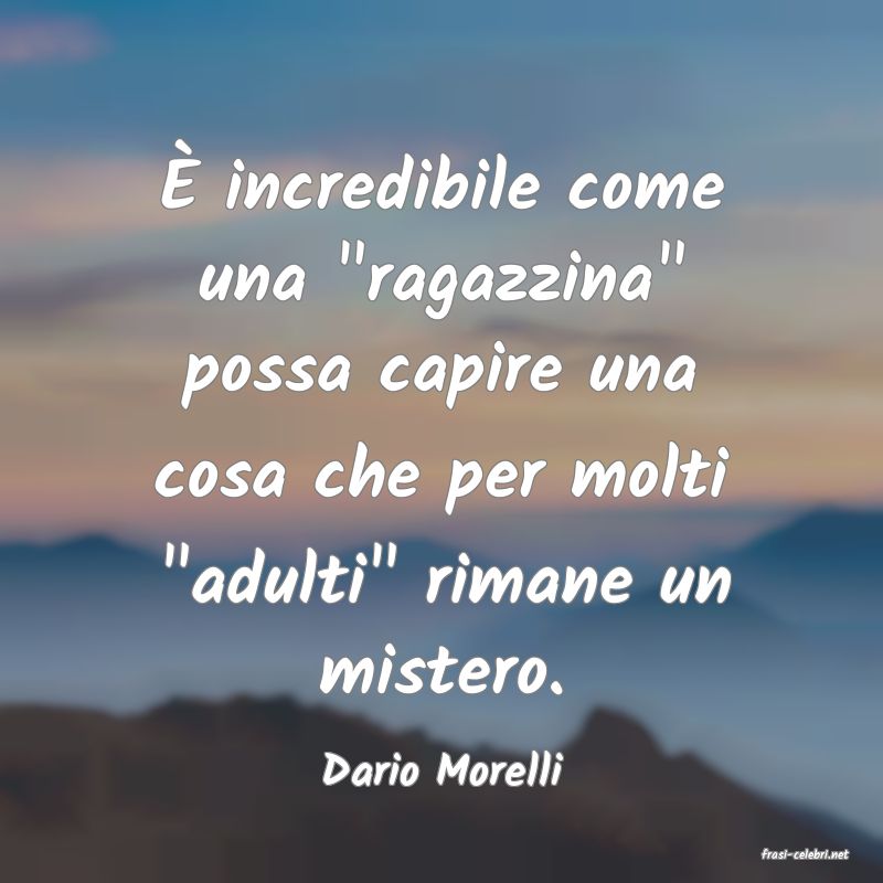 frasi di  Dario Morelli
