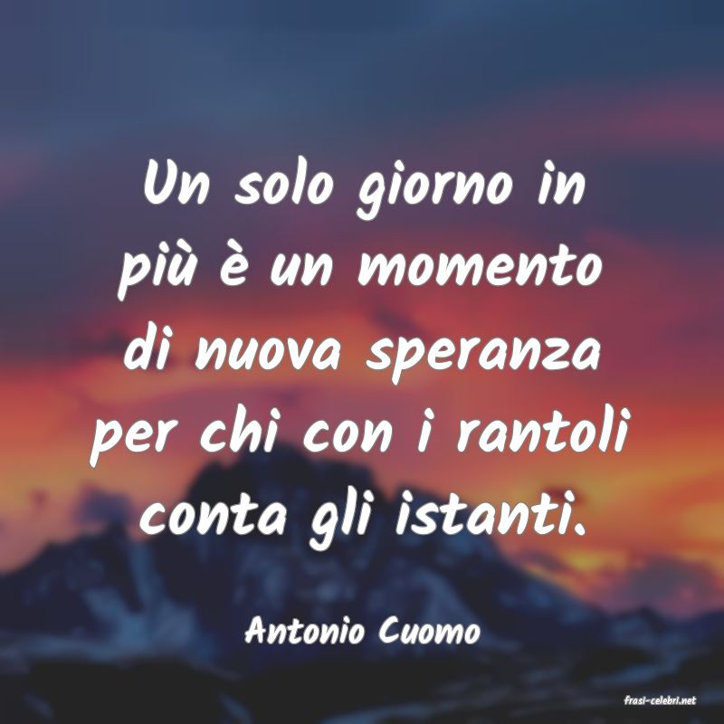 frasi di  Antonio Cuomo
