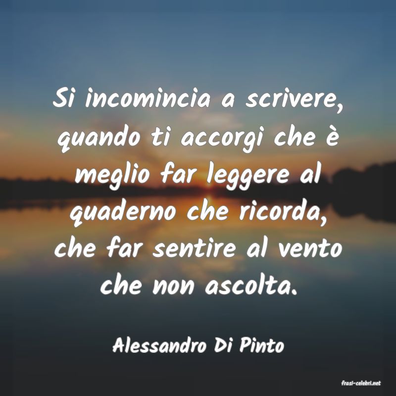 frasi di  Alessandro Di Pinto
