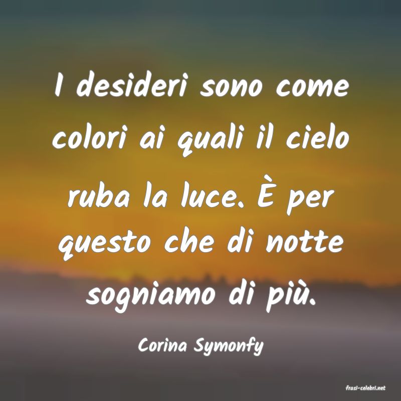 frasi di  Corina Symonfy
