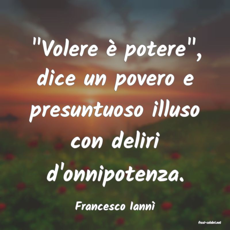frasi di Francesco Iann