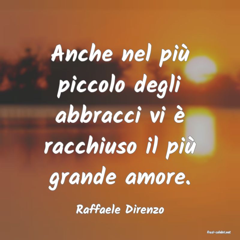 frasi di  Raffaele Direnzo
