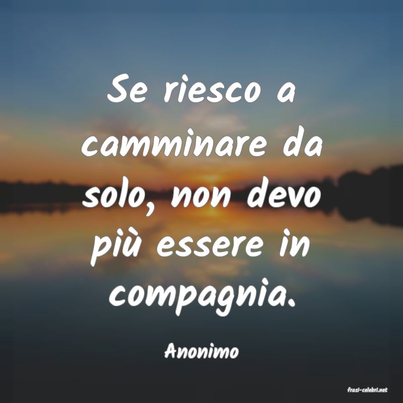 frasi di  Anonimo
