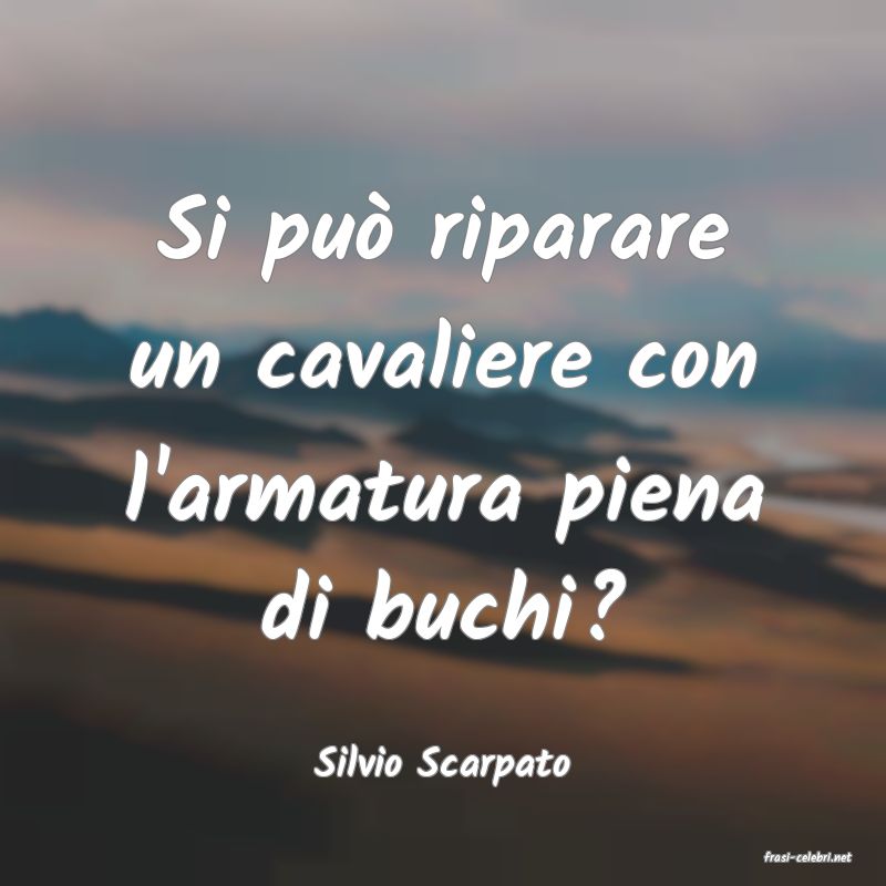 frasi di  Silvio Scarpato
