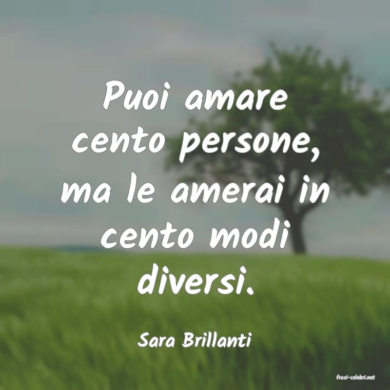 frasi di  Sara Brillanti
