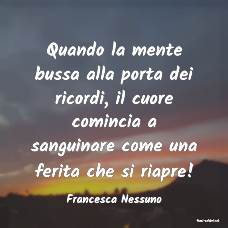frasi di  Francesca Nessuno
