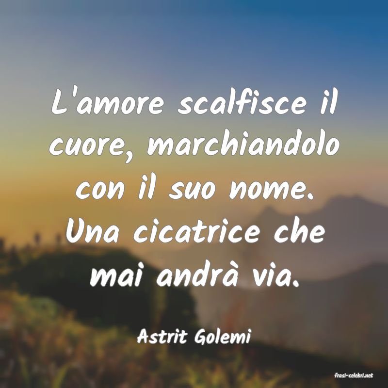 frasi di  Astrit Golemi
