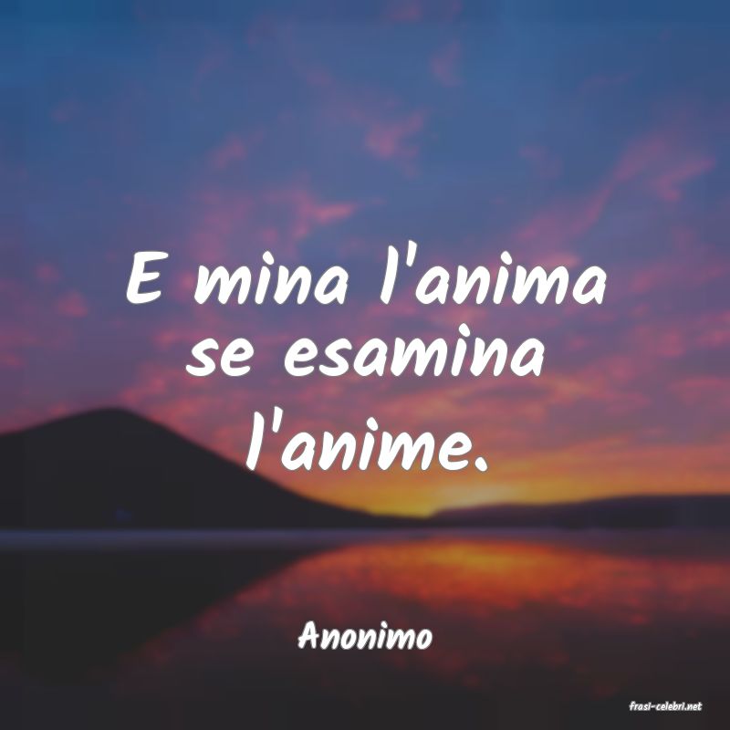 frasi di  Anonimo
