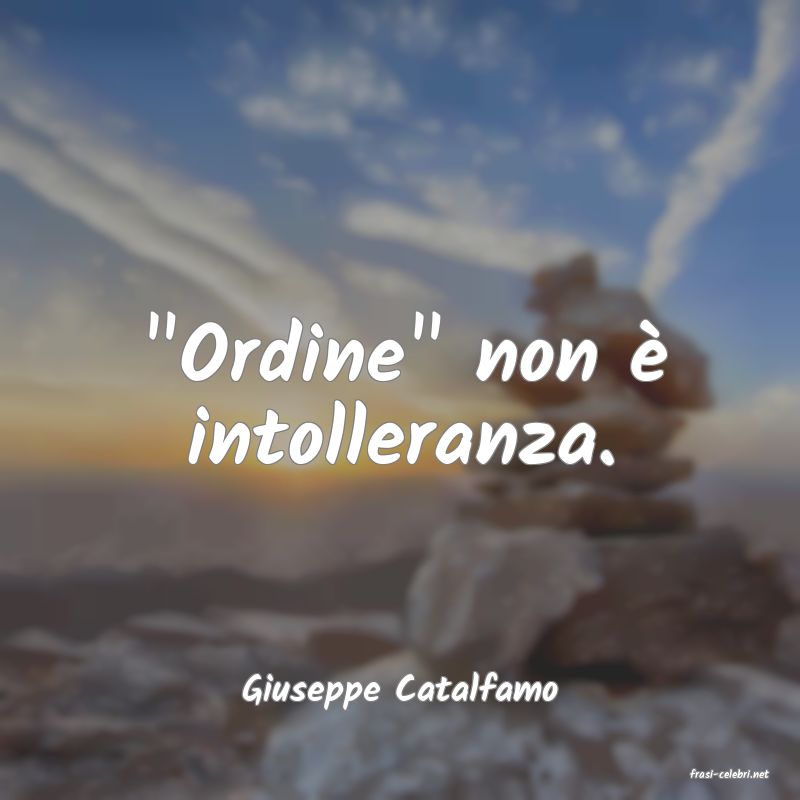 frasi di  Giuseppe Catalfamo
