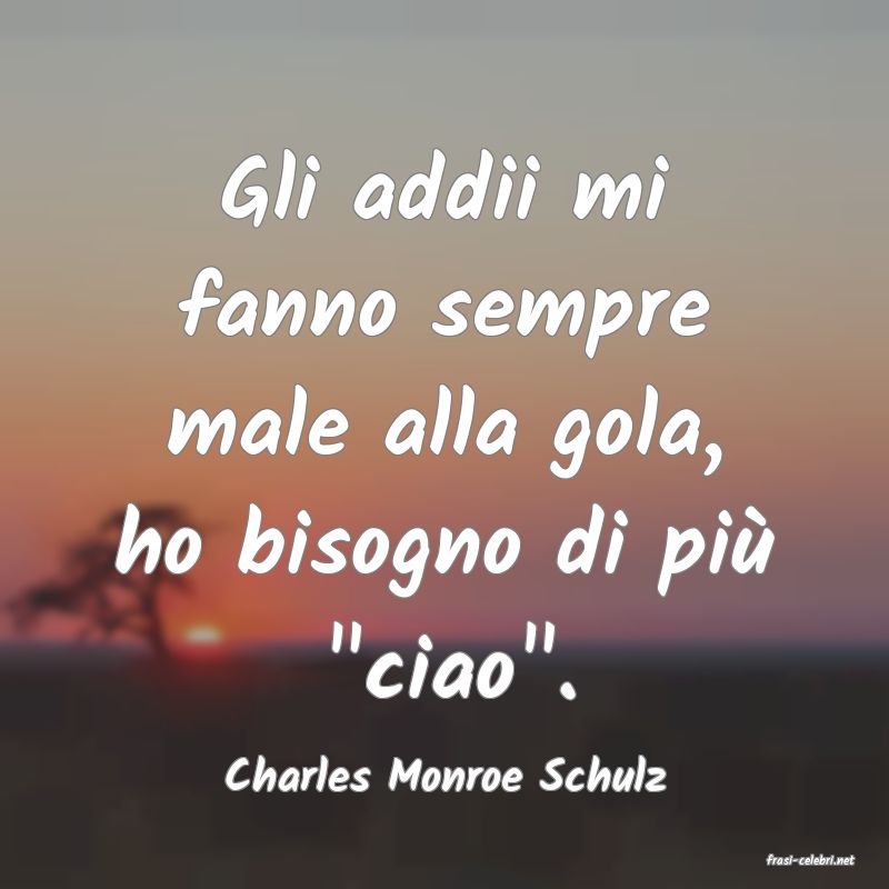 frasi di  Charles Monroe Schulz
