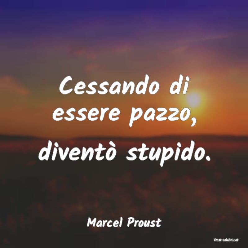 frasi di Marcel Proust