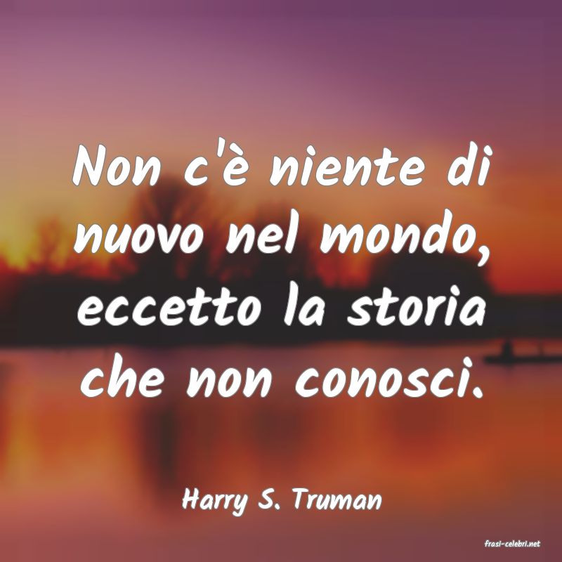 frasi di Harry S. Truman