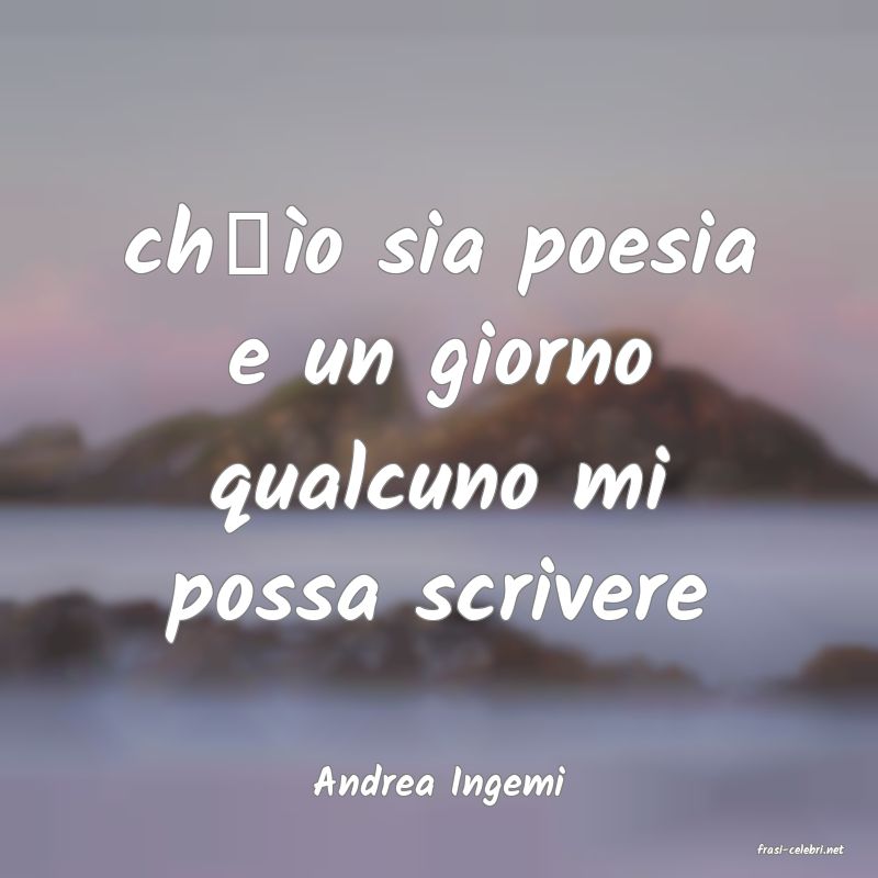 frasi di Andrea Ingemi