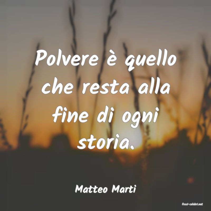 frasi di Matteo Marti