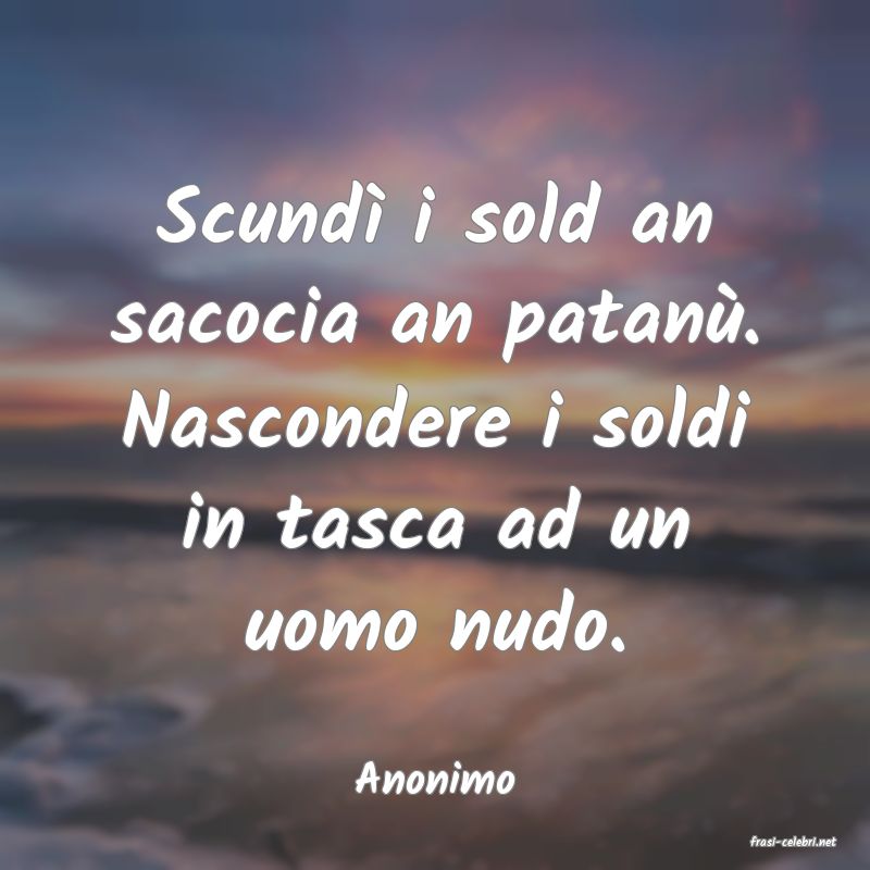 frasi di Anonimo