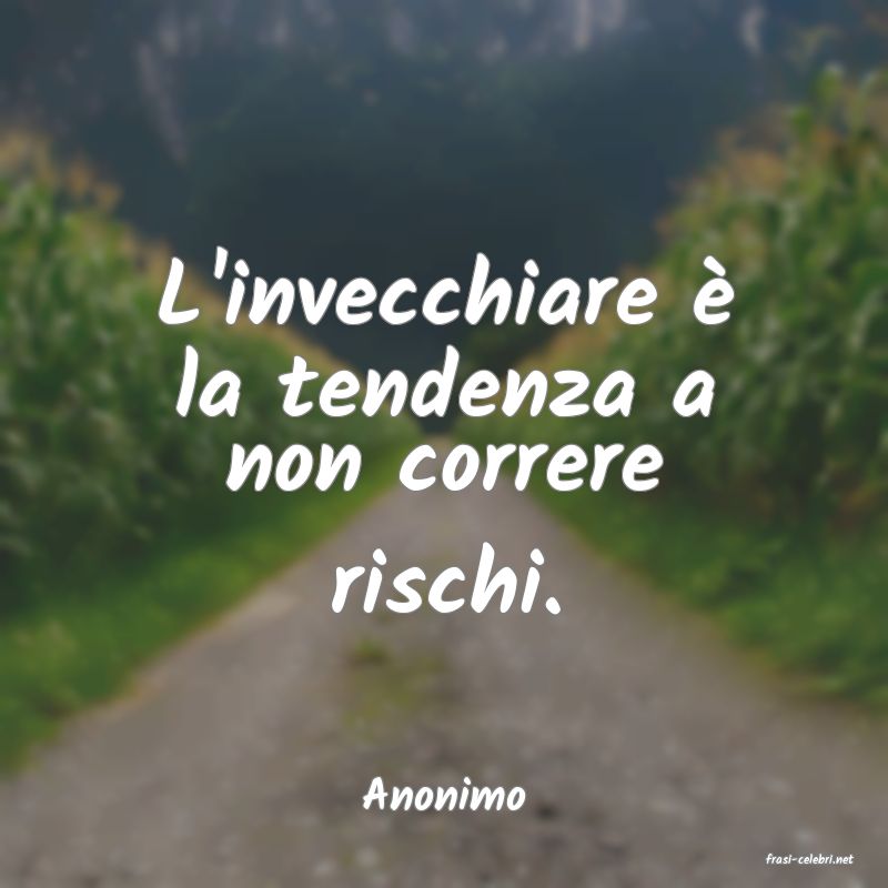 frasi di Anonimo