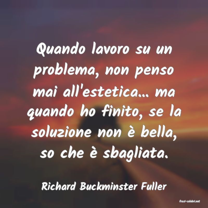 frasi di Richard Buckminster Fuller