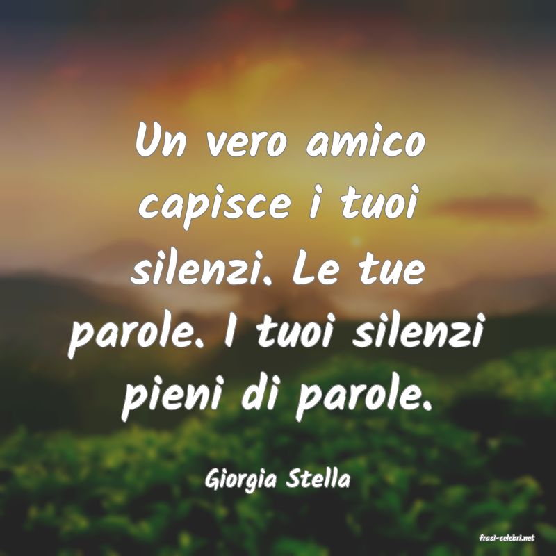 frasi di  Giorgia Stella
