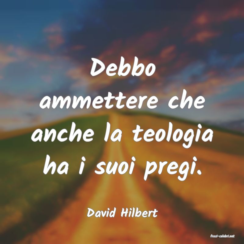 frasi di  David Hilbert

