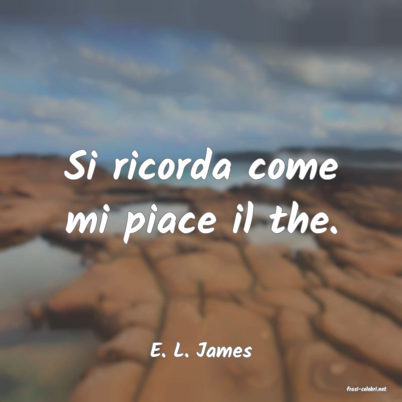 frasi di  E. L. James
