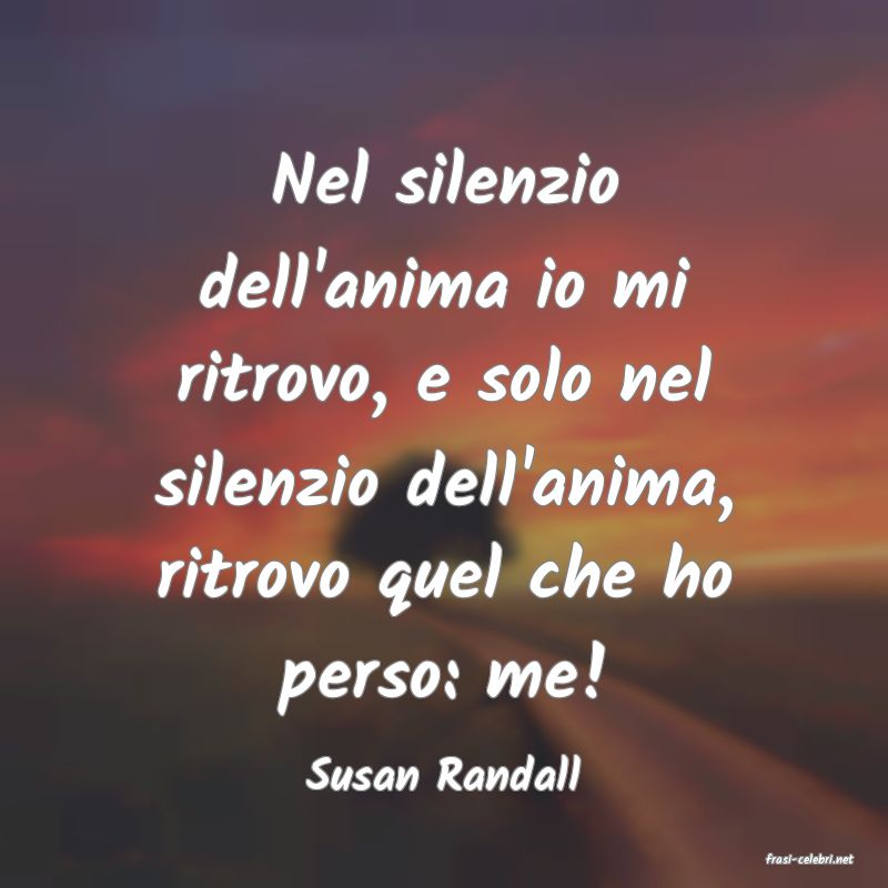 frasi di  Susan Randall
