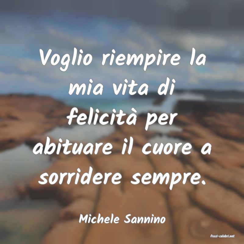 frasi di Michele Sannino