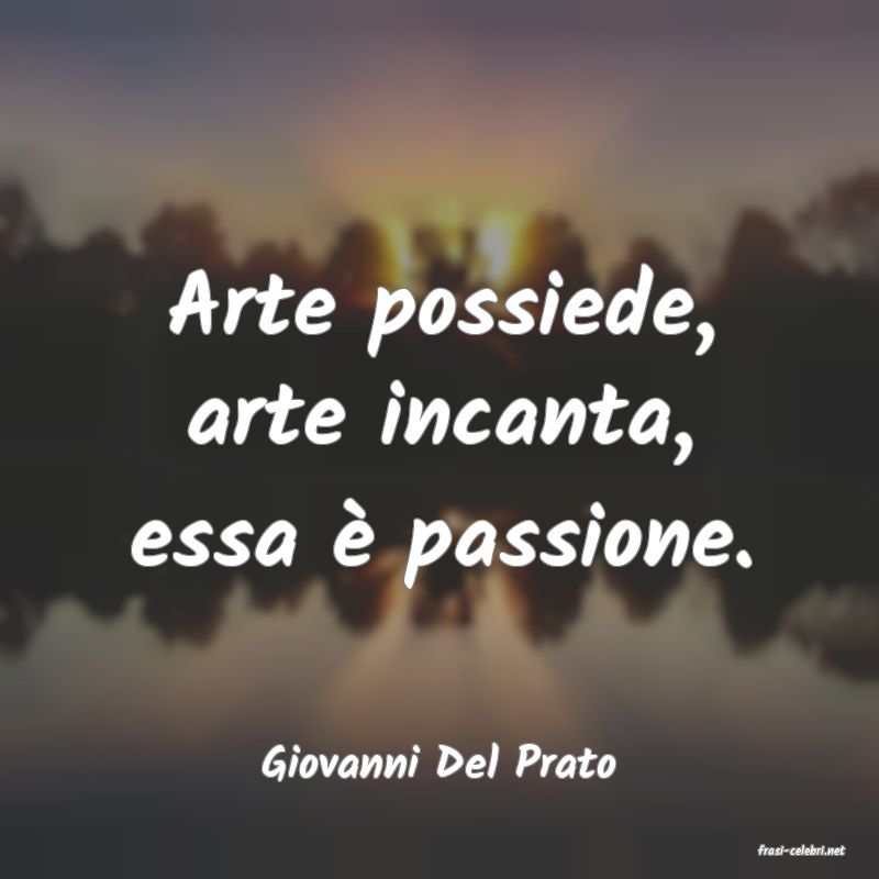 frasi di  Giovanni Del Prato
