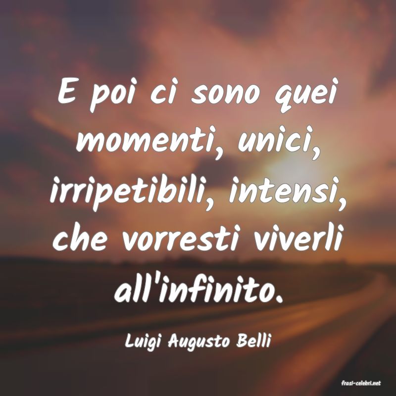 frasi di  Luigi Augusto Belli
