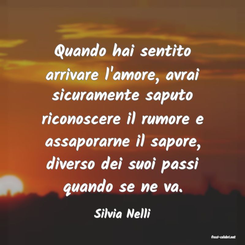 frasi di  Silvia Nelli
