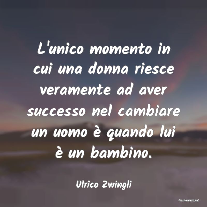 frasi di Ulrico Zwingli