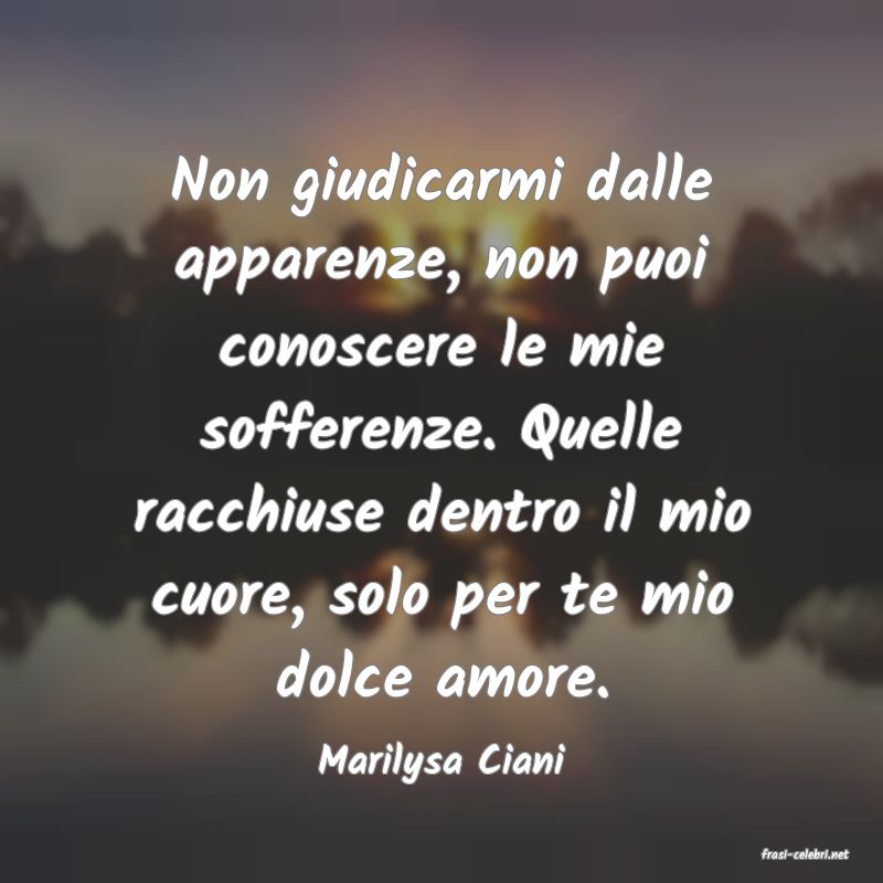 frasi di  Marilysa Ciani
