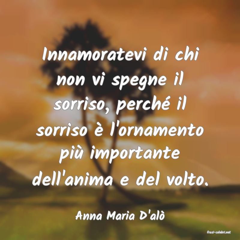 frasi di Anna Maria D'al