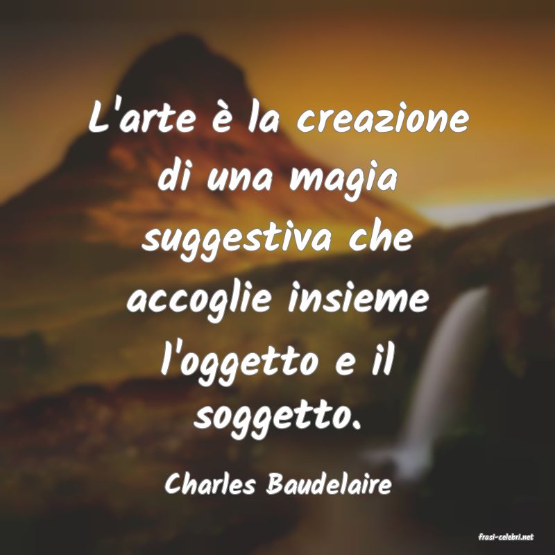 frasi di  Charles Baudelaire
