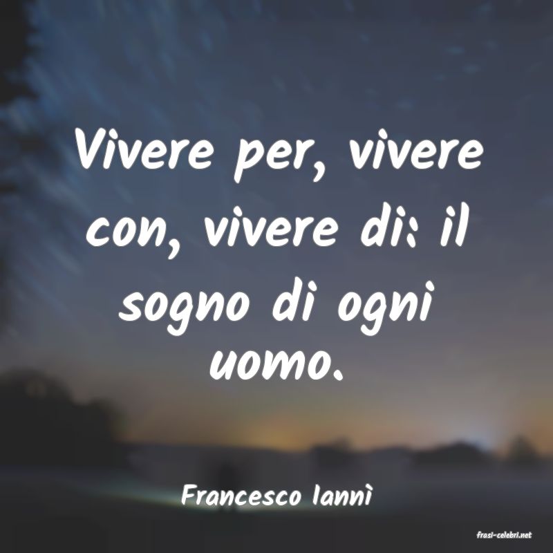 frasi di Francesco Iann